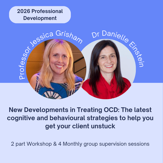 New Developments in treating OCD: The latest cognitive and behavioural strategies to help you get your client unstuck (2026)